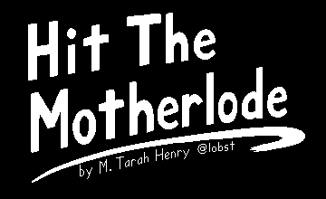 Release: Hit The Motherlode (Alpha Version)